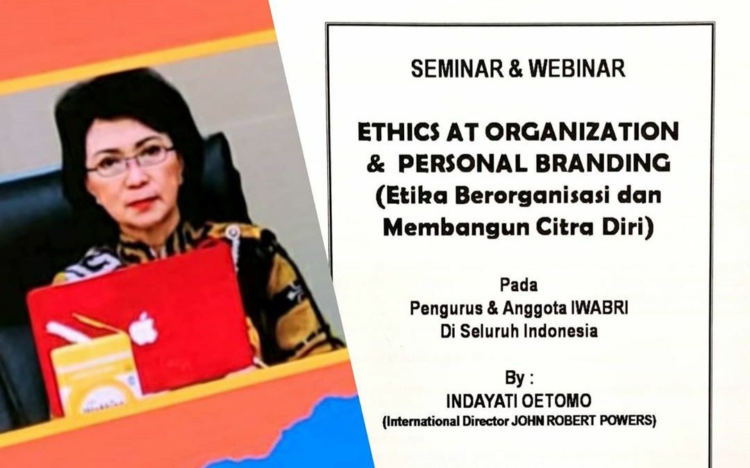 IWABRI Palembang mengikuti Seminar John Robert Powers “ETHICS AT ORGANIZATION & PERSONAL BRANDING” dengan narasumber Ibu Indayati Oetomo