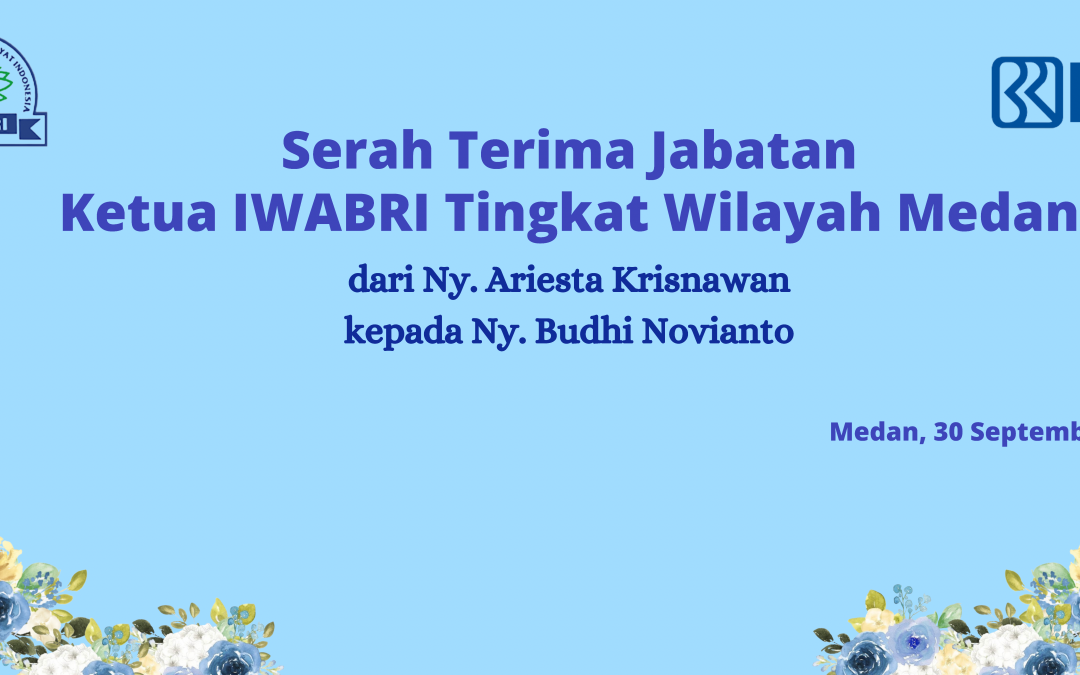 SERAH TERIMA JABATAN KETUA IWABRI TINGKAT WILAYAH MEDAN