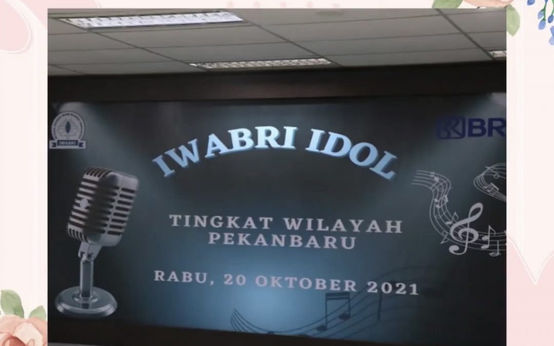 IWABRI Idol Tingkat Wilayah Pekanbaru