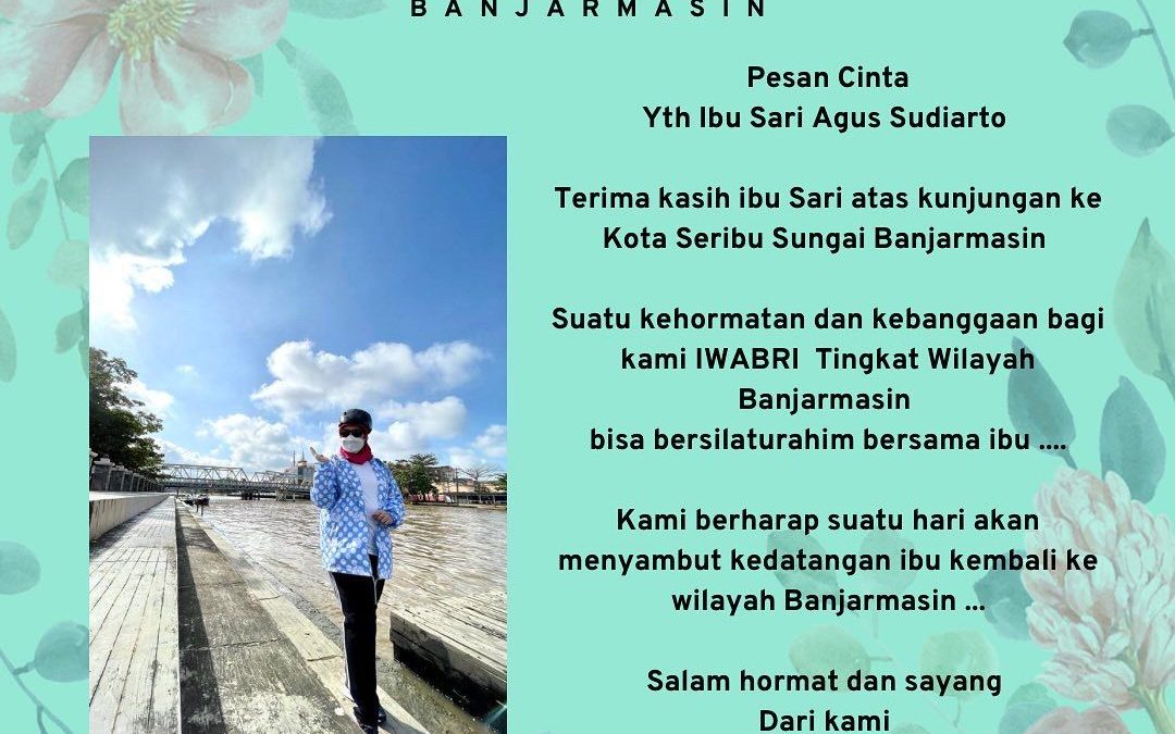 KUNJUNGAN DAN RAMAH TAMAH IBU SARI AGUS SUDIARTO