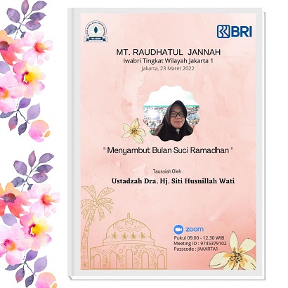 Pengajian IWABRI Tingkat Wilayah Jakarta 1 MT.RAUDHATUL JANNAH Secara Virtual Menggunakan Media Zoom Meeting