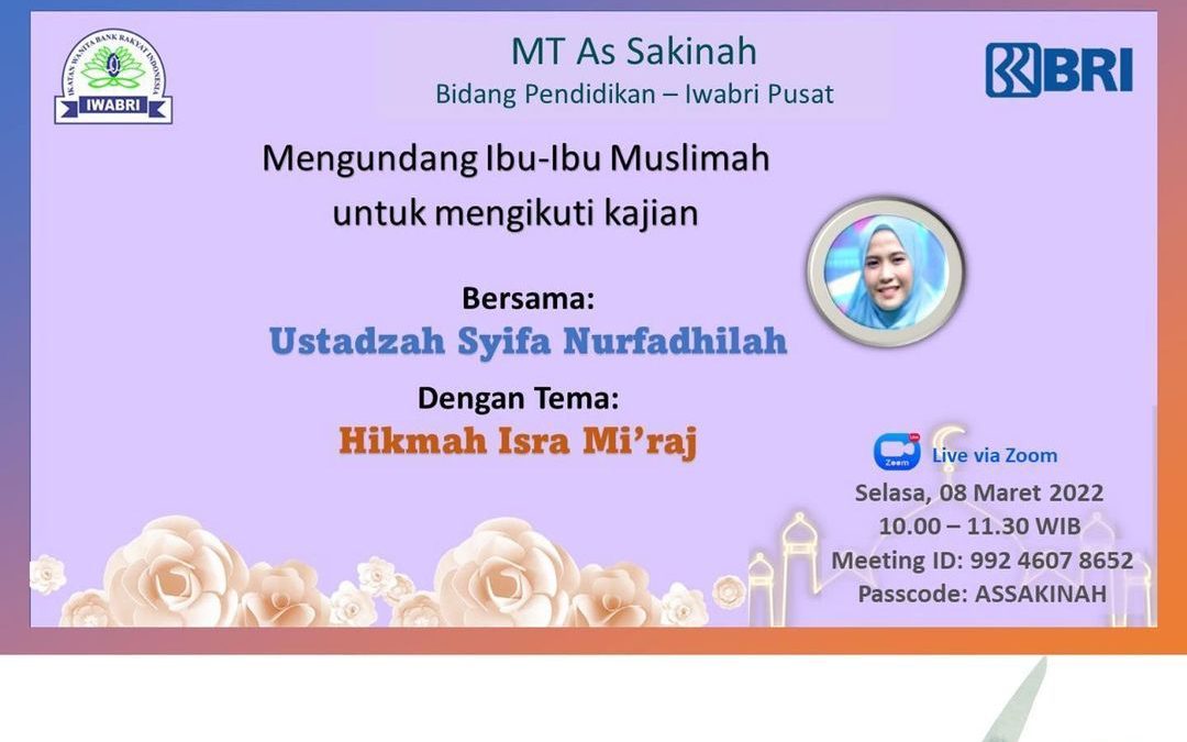 Pengajian MT Assakinah IWABRI Pusat “Hikmah Isra Mi’raj”