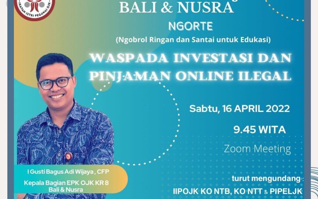 Pertemuan Rutin IIPOJK KR8 Bali dan NUSRA “Waspada Investasi dan Pinjaman Online Ilegal”