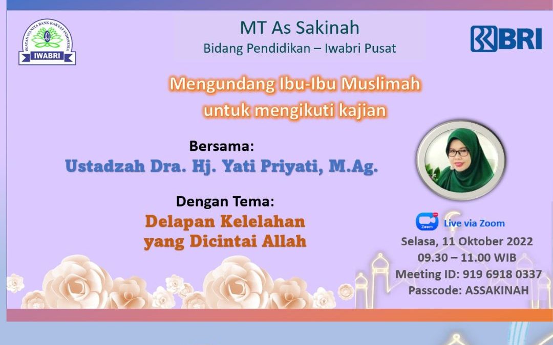 Pengajian MT As Sakinah 11 Oktober 2022 “Delapan Kelelahan yang Dicintai Allah”