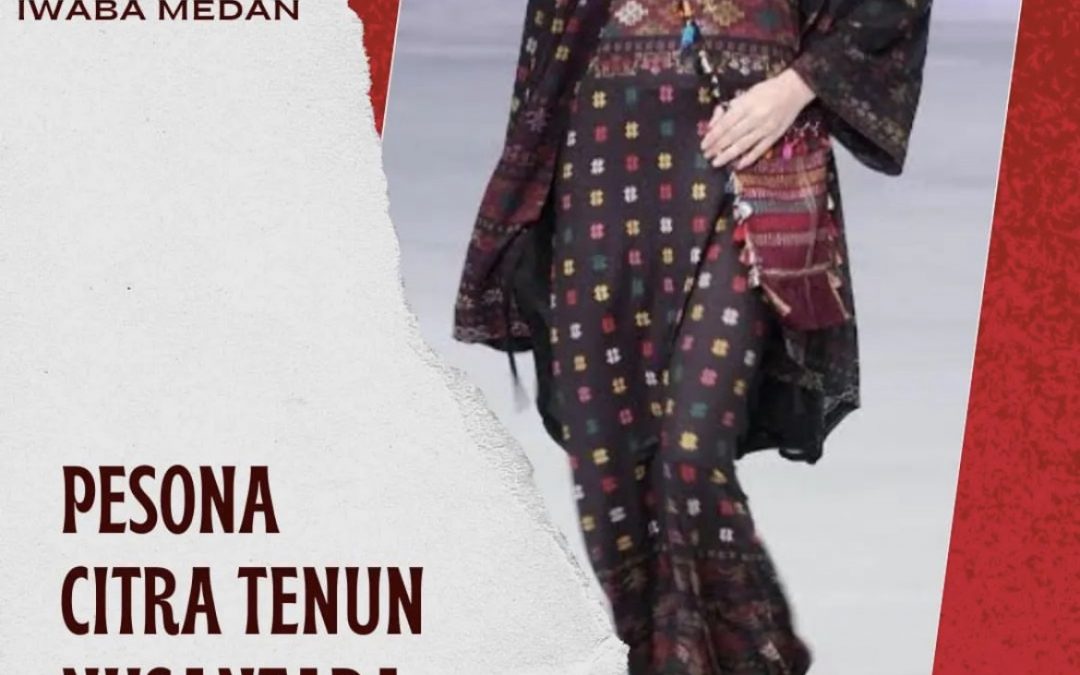 Pesona Citra Tenun Nusantara