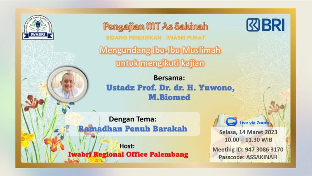 IWABRI RO Makassar Mengikuti Pengajian Rutin As Sakinah Maret 2023 Dengan Tema “Ramadhan Penuh Berkah”