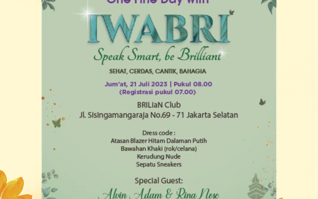 Konsolidasi IWABRI Bertemakan “One Fine Day With IWABRI. Speak Smart be Brilliant”