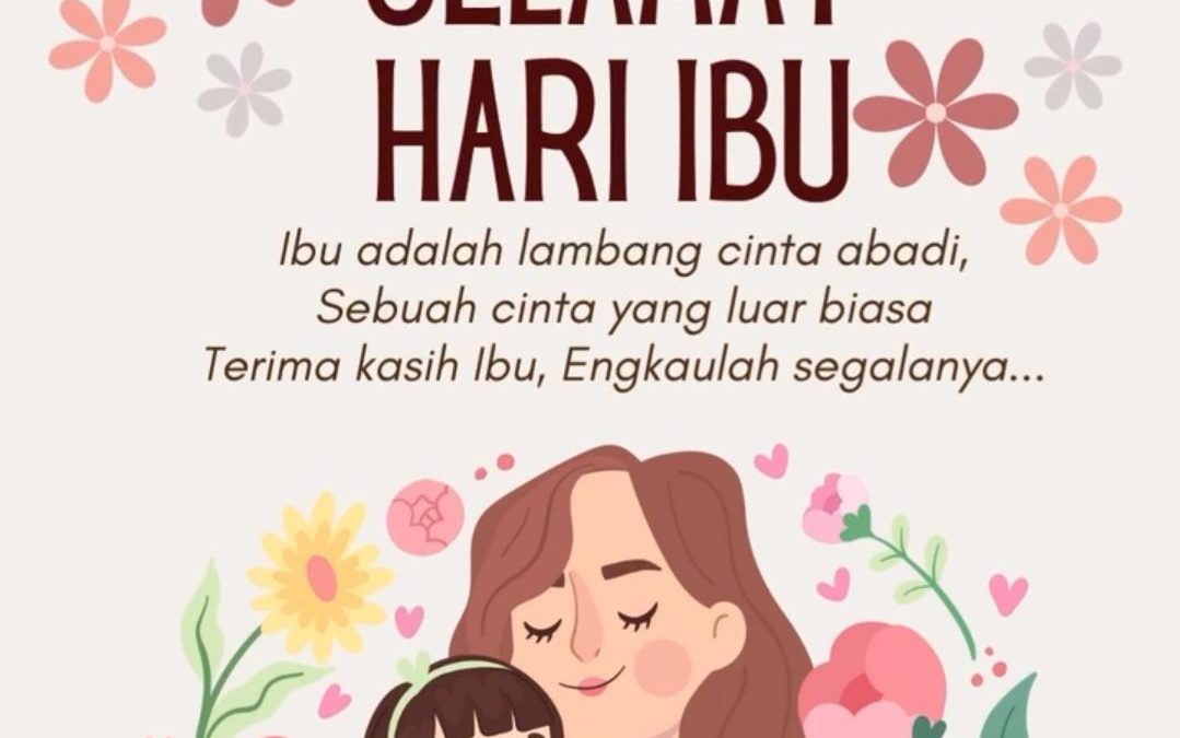 ” SELAMAT HARI IBU “