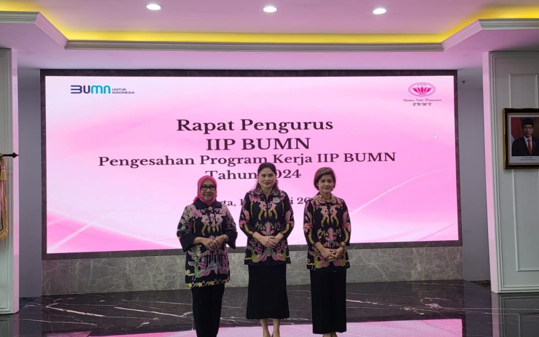 Rapat Pengurus IIP BUMN Tahun 2024 dan Peresmian Ruang Sekretariat IIP BUMN