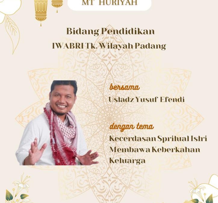 Pengajian MT Huriyah IWABRI Tingkat Wilayah Padang