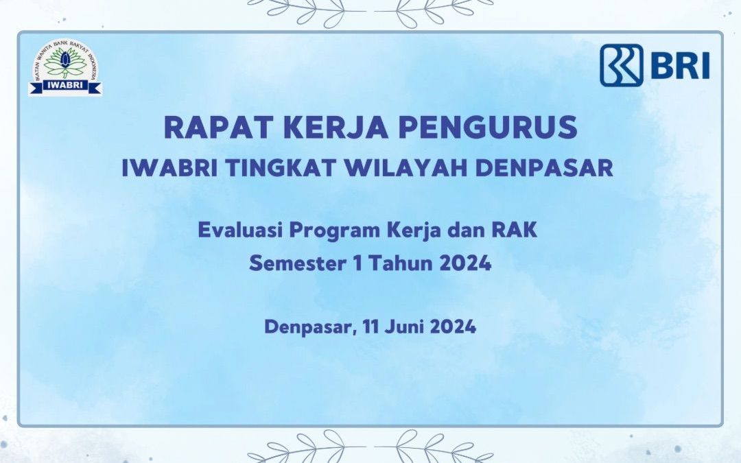 “𝙍𝙖𝙥𝙖𝙩 𝙆𝙚𝙧𝙟𝙖 (𝙍𝙖𝙠𝙚𝙧) 𝙋𝙚𝙣𝙜𝙪𝙧𝙪𝙨 𝙄𝙒𝘼𝘽𝙍𝙄 𝙏𝙞𝙣𝙜𝙠𝙖𝙩 𝙒𝙞𝙡𝙖𝙮𝙖𝙝 𝘿𝙚𝙣𝙥𝙖𝙨𝙖𝙧 “𝙀𝙫𝙖𝙡𝙪𝙖𝙨𝙞 𝙋𝙧𝙤𝙜𝙧𝙖𝙢 𝙆𝙚𝙧𝙟𝙖 𝙙𝙖𝙣 𝙍𝘼𝙆 𝙎𝙚𝙢𝙚𝙨𝙩𝙚𝙧 𝙄 𝙏𝙖𝙝𝙪𝙣 𝟐𝟎𝟐𝟒”