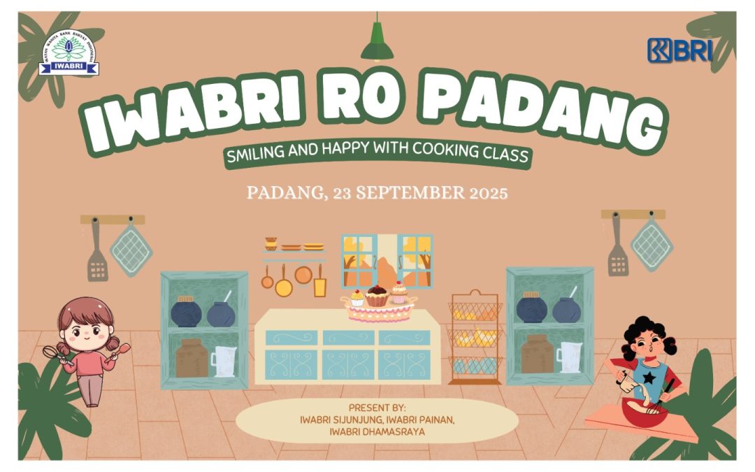 Pertemuan Rutin IWABRI Region 3 Padang Dengan Tema “Smiling and Happy With Cooking Class”